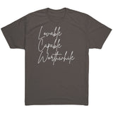 Tri Blend- Lovable Capable Worthwhile