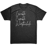 Tri Blend- Lovable Capable Worthwhile