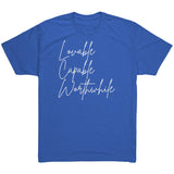 Tri Blend- Lovable Capable Worthwhile