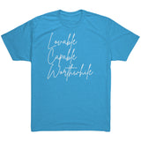 Tri Blend- Lovable Capable Worthwhile